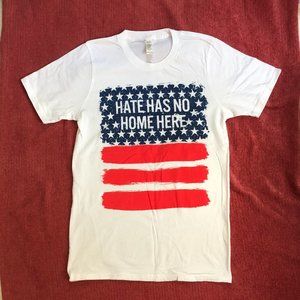 Red, white & blue "Hate Has No Home Here" T-shirt, size S